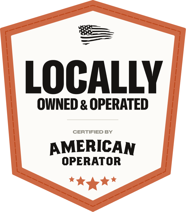Locally Owned and Operated - Certified by American Operator