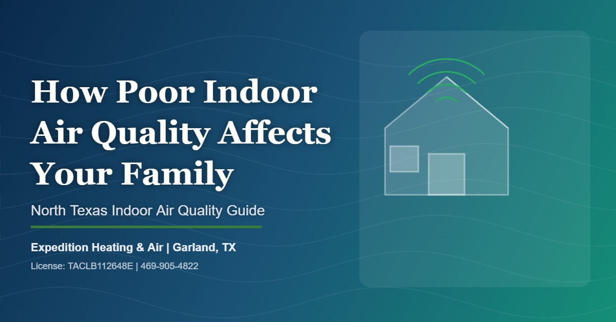 How Poor Indoor Air Quality Affects Your Family’s Health in North Texas
